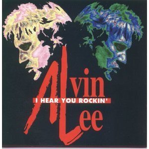 Alvin Lee/I Hear You Roc